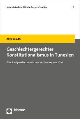 Geschlechtergerechter Konstitutionalismus in Tunesien - Alma Laiadhi