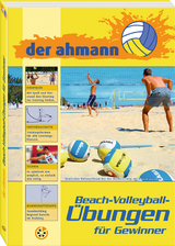 der ahmann - Beach-Volleyball-Übungen für Gewinner - Ahmann, Jörg