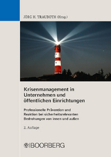 Krisenmanagement in Unternehmen und öffentlichen Einrichtungen - Trauboth, Jörg H.