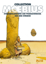 Moebius Collection: Zwischenlandung auf Pharagonescia / Der irre Ständer -  Moebius