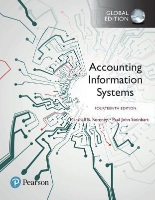 Accounting Information Systems, Global Edition - Marshall Romney, Paul Steinbart