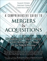 Comprehensive Guide to Mergers & Acquisitions, A - Weber, Yaakov; Tarba, Shlomo; Oberg, Christina