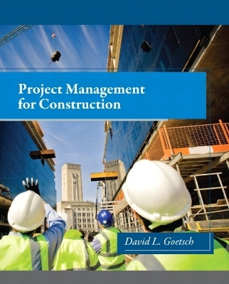 Project Management for Construction - David Goetsch