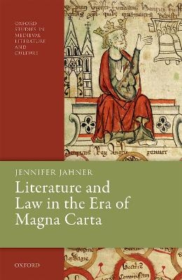 Literature and Law in the Era of Magna Carta - Jennifer Jahner