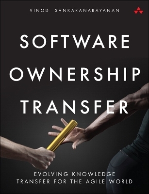 Software Ownership Transfer - Vinod Sankaranarayanan