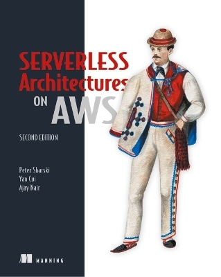 Serverless Architectures on AWS - Peter Sbarski