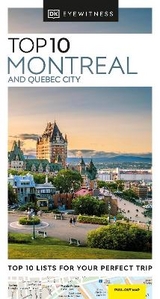 DK Top 10 Montreal and Quebec City - DK Travel