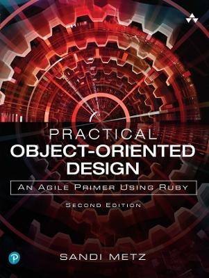 Practical Object-Oriented Design - Sandi Metz