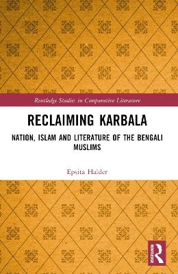 Reclaiming Karbala - Epsita Halder