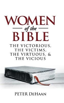 Women of the Bible - Peter DeHaan