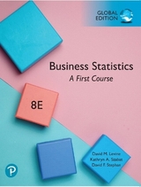 Business Statistics: A First Course, Global Edition - Levine, David; Szabat, Kathryn; Stephan, David