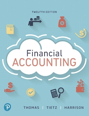 Financial Accounting - C. Thomas, Wendy Tietz, Walter Harrison