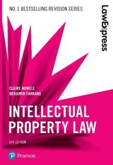 Law Express: Intellectual Property Law - Howell, Claire; Farrand, Benjamin