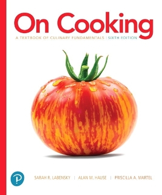 On Cooking - Sarah Labensky, Alan Hause, Priscilla Martel