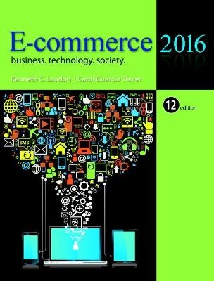 E-Commerce 2016 - Kenneth Laudon, Carol Traver