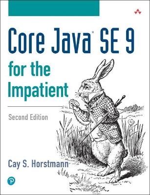 Core Java SE 9 for the Impatient - Cay Horstmann