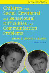 Children with Social, Emotional and Behavioural Difficulties and Communication Problems - Melanie Cross