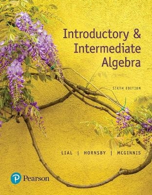 MyLab Math with Pearson eText Access Code (24 Months) for Introductory & Intermediate Algebra with Integrated Review - Margaret Lial, John Hornsby, Terry McGinnis