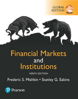 Financial Markets and Institutions, Global Edition - Frederic Mishkin, Stanley Eakins