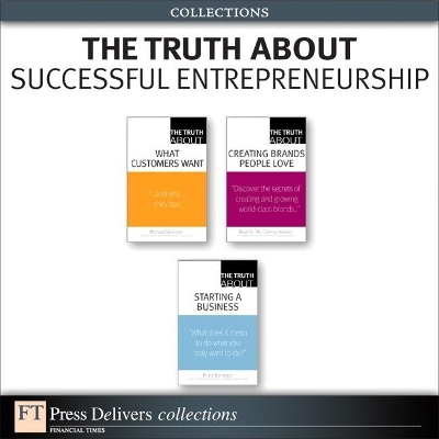 The Truth About Successful Entrepreneurship (Collection) - Michael Solomon, Donna Heckler, Brian Till, Bruce Barringer