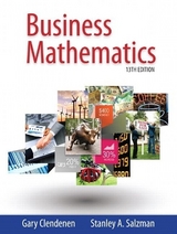 Business Mathematics plus MyLab Math with Pearson eText -- Access Card Package - Clendenen, Gary; Salzman, Stanley