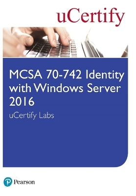 MCSA 70-742 Identity with Windows Server 2016 uCertify Labs Access Card -  Ucertify