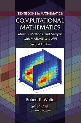 Computational Mathematics - Robert E. White