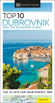 DK Eyewitness Top 10 Dubrovnik and the Dalmatian Coast -  DK Deutsche Ausgabe,  DK Travel