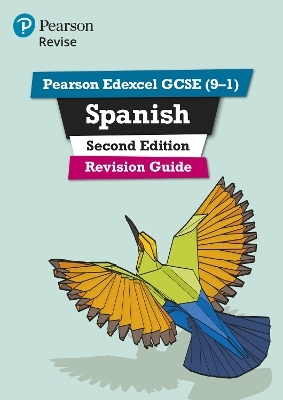 Pearson REVISE Edexcel GCSE Spanish Revision Guide (Second Edition): incl. online revision and audio  - for 2025 exams - Leanda Reeves, Vivien Halksworth