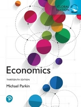 Economics, Global Edition + MyLab Economics with Pearson eText - Parkin, Michael