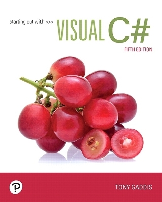 Starting out with Visual C# - Tony Gaddis