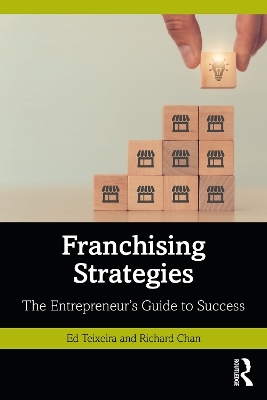 Franchising Strategies - Ed Teixeira, Richard Chan