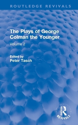 The Plays of George Colman the Younger - George Colman