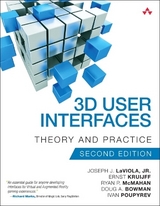 3D User Interfaces - LaViola, Joseph, Jr.; Kruijff, Ernst; McMahan, Ryan; Bowman, Doug; Poupyrev, Ivan