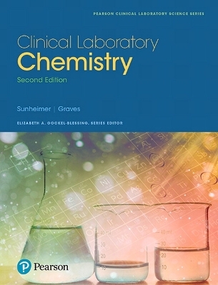 Clinical Laboratory Chemistry - Robert Sunheimer