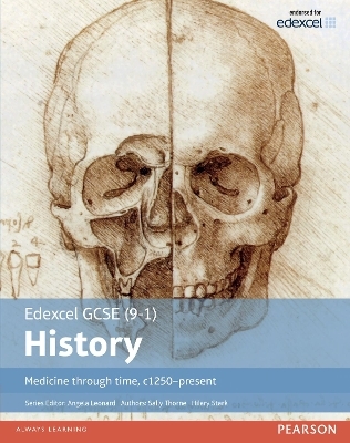 Edexcel GCSE (9-1) History Medicine through time, c1250-present Student Book - Hilary Stark, Sally Thorne