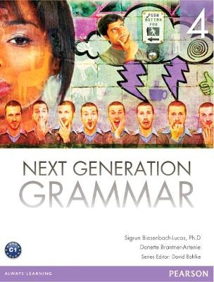 Next Generation Grammar 4 Student eText w/MyLab English - Donette Brantner-Artenie, Sigrun Biesenbach-Lucas