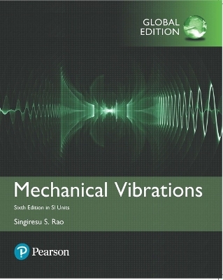 Mechanical Vibrations in SI Units - Singiresu Rao