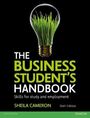 The Business Student's Handbook - Sheila Cameron