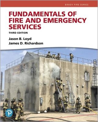 Fundamentals of Fire and Emergency Services - Jason Loyd, James Richardson