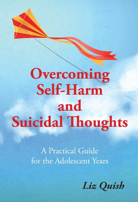 Overcoming Self-harm and Suicidal Thinking - Liz Quish