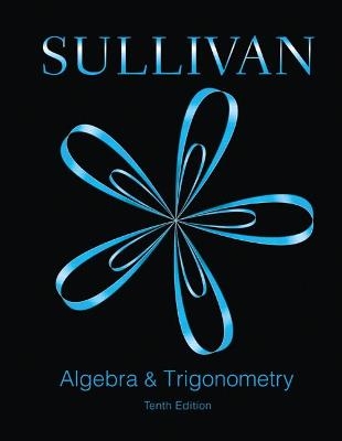 Algebra and Trigonometry - Michael Sullivan