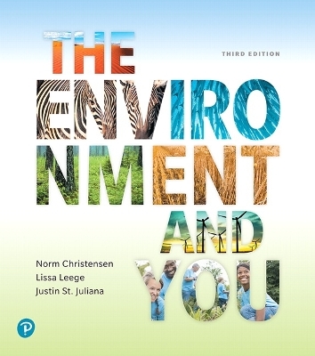 Mastering Environmental Science with Pearson eText Access Code for Environment and You, The - Norm Christensen, Lissa Leege, Justin St. Juliana