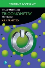 MyLab Math for Trigsted Trigonometry -- Access Kit - Trigsted, Kirk