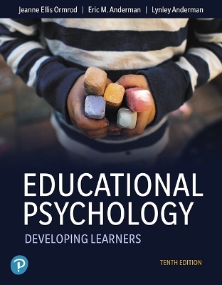 Educational Psychology - Jeanne Ormrod, Eric Anderman, Lynley Anderman