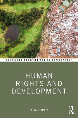 Human Rights and Development - Peris Jones