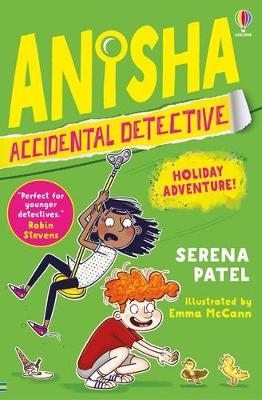 Anisha, Accidental Detective: Holiday Adventure - Serena Patel