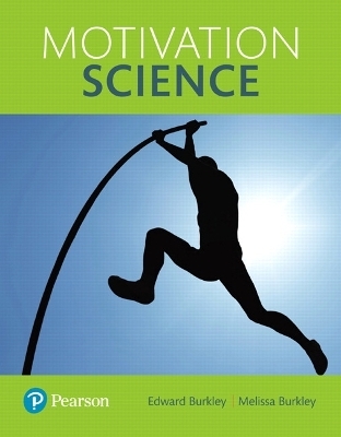 Motivation Science - Edward Burkley, Melissa Burkley