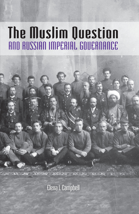 Muslim Question and Russian Imperial Governance -  Elena I. Campbell