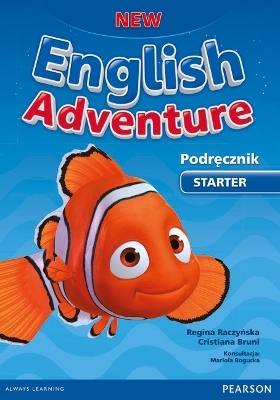 New English Adventure PL Starter Pupil's Book - Cristiana Bruni, Regina Raczynska